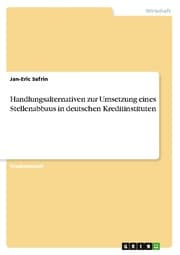 Cover von Handlungsalternativen zur Umsetzung eines Stellenabbaus in deutschen Kreditinstituten