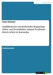 Cover von Qualifikationen interkultureller Begegnung. Selbst- und Fremdbilder anhand Ferdinand Kittels Arbeit in Karnataka