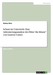 Cover von Scham im Unterricht. Eine Adressierungsanalyse des Films 'die Klasse' von Laurent Cantet