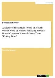 Cover von Analysis of the article 'Word of Mouth versus Word of Mouse. Speaking about a Brand Connects You to It More Than Writing Does'