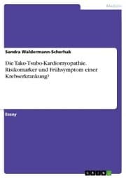 Cover von Die Tako-Tsubo-Kardiomyopathie. Risikomarker und Frühsymptom einer Krebserkrankung?