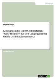 Cover von Konzeption des Unterrichtsmaterials 'Geld-Triomino' für den Umgang mit der Größe Geld in Klassenstufe 2
