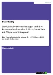 Cover von Medizinische Dienstleistungen und ihre Inanspruchnahme durch ältere Menschen mit Migrationshintergrund
