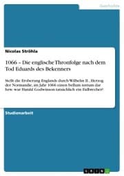 Cover von 1066 - Die englische Thronfolge nach dem Tod Eduards des Bekenners