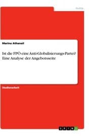 Cover von Ist die FPÖ eine Anti-Globalisierungs-Partei? Eine Analyse der Angebotsseite
