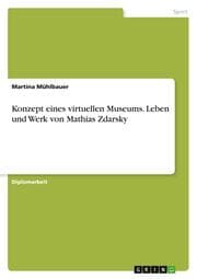 Cover von Konzept eines virtuellen Museums. Leben und Werk von Mathias Zdarsky