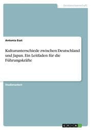Cover von Kulturunterschiede zwischen Deutschland und Japan. Ein Leitfaden für die Führungskräfte