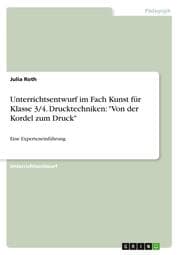 Cover von Unterrichtsentwurf im Fach Kunst für Klasse 3/4. Drucktechniken: 'Von der Kordel zum Druck'