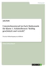 Cover von Unterrichtsentwurf im Fach Mathematik für Klasse 1. Schüttelboxen: 'Kräftig geschüttelt und verteilt!'