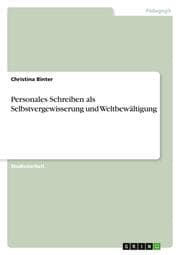 Cover von Personales Schreiben als Selbstvergewisserung und Weltbewältigung