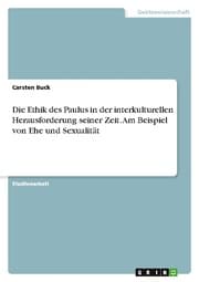 Cover von Die Ethik des Paulus in der interkulturellen Herausforderung seiner Zeit. Am Beispiel von Ehe und Sexualität
