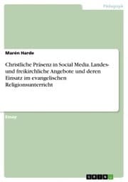 Cover von Christliche Präsenz in Social Media. Landes- und freikirchliche Angebote und deren Einsatz im evangelischen Religionsunterricht