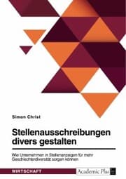 Cover von Stellenausschreibungen divers gestalten. Wie Unternehmen in Stellenanzeigen für mehr Geschlechterdiversität sorgen können