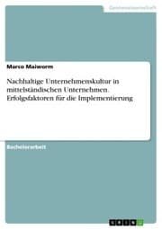 Cover von Nachhaltige Unternehmenskultur in mittelständischen Unternehmen. Erfolgsfaktoren für die Implementierung