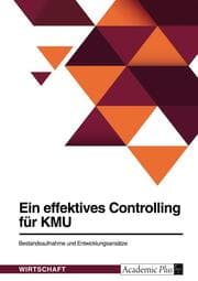 Cover von Ein effektives Controlling für KMU. Bestandsaufnahme und Entwicklungsansätze