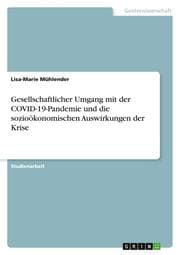 Cover von Gesellschaftlicher Umgang mit der COVID-19-Pandemie und die sozioökonomischen Auswirkungen der Krise