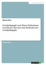 Cover von Sozialpädagogik nach Klaus Mollenhauer. Geschichte, Theorien und Methoden der Sozialpädagogik