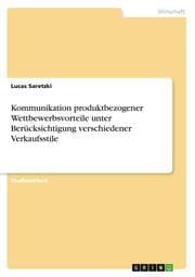 Cover von Kommunikation produktbezogener Wettbewerbsvorteile unter Berücksichtigung verschiedener Verkaufsstile