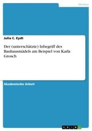 Cover von Der (unterschätzte) Inbegriff des Bauhausmädels am Beispiel von Karla Grosch