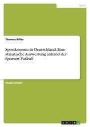 Cover von Sportkonsum in Deutschland. Eine statistische Auswertung anhand der Sportart Fußball