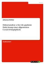 Cover von Diskursanalyse uber die geplante Einfuhrung einer allgemeinen Covid-19-Impfpflicht