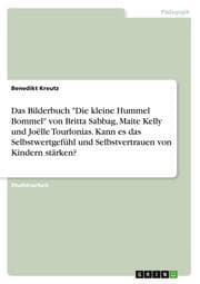 Cover von Das Bilderbuch 'Die kleine Hummel Bommel' von Britta Sabbag, Maite Kelly und Joëlle Tourlonias. Kann es das Selbstwertgefühl und Selbstvertrauen von Kindern stärken?
