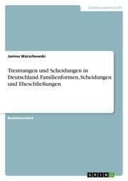 Cover von Trennungen und Scheidungen in Deutschland. Familienformen, Scheidungen und Eheschließungen