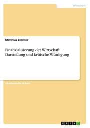 Cover von Finanzialisierung der Wirtschaft. Darstellung und kritische Würdigung