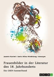Cover von Frauenbilder in der Literatur des 18. Jahrhunderts. Analyse von Properz, Goethe, Novalis und Werther