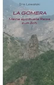 Cover von La Gomera Meine spirituelle Reise zum Ich