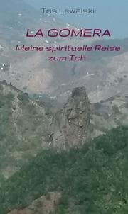 Cover von La Gomera Meine spirituelle Reise zum Ich