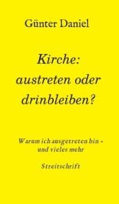 Cover von Kirche: austreten oder drinbleiben?