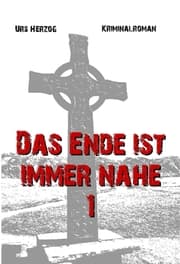 Cover von Das Ende ist immer nahe 1