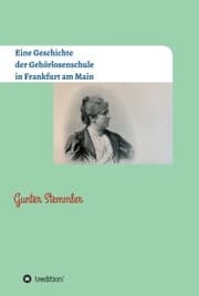 Cover von Eine Geschichte der Gehörlosenschule in Frankfurt am Main