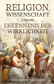 Cover von Religion, Wissenschaft und die Erkenntnis der Wirklichkeit