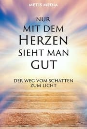 Cover von Nur mit dem Herzen sieht man gut