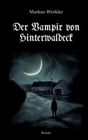 Cover von Der Vampir von Hinterwaldeck