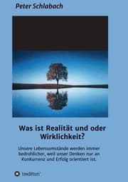 Cover von Was ist Realität und/oder Wirklichkeit?