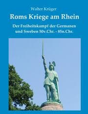 Cover von Roms Kriege am Rhein
