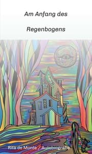 Cover von Am Anfang des Regenbogens
