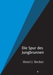 Cover von Die Spur des Jungbrunnen