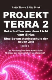 Cover von PROJEKT TERRA 2 - Botschaften aus dem Licht vom Sirius - Eine Bewusstseinsschule der neuen Zeit