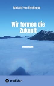 Cover von Wir formen die Zukunft
