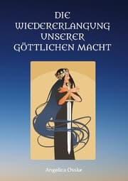 Cover von Die Wiedererlangung unserer göttlichen Macht