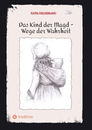 Cover von Das Kind der Magd - Wege der Wahrheit