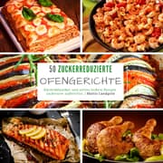 Cover von 50 Zuckerreduzierte Ofengerichte