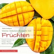 Cover von Meine liebsten Rezepte mit Früchten