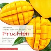 Cover von Meine liebsten Rezepte mit Früchten