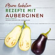 Cover von Meine liebsten Rezepte mit Auberginen