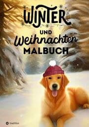 Cover von Malbuch Winter und Weihnachten für Teenager und Kinder ab 12: Eine zauberhafte Ausmalbuch für die kalte Jahreszeit Geschenk zum Wichteln Adventszeit Wichtelzeit